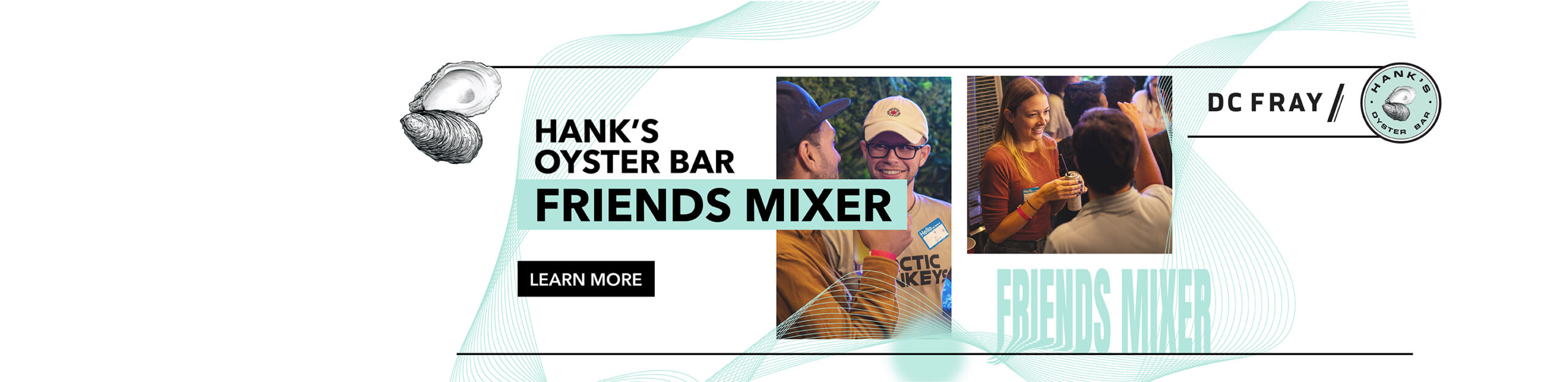 Hank's Oyster Bar Friends Mixer Series