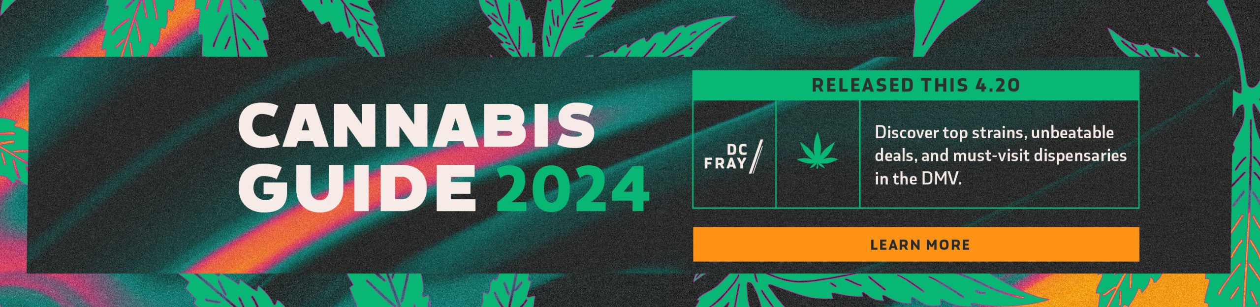 DC Fray Cannabis Guide 2024