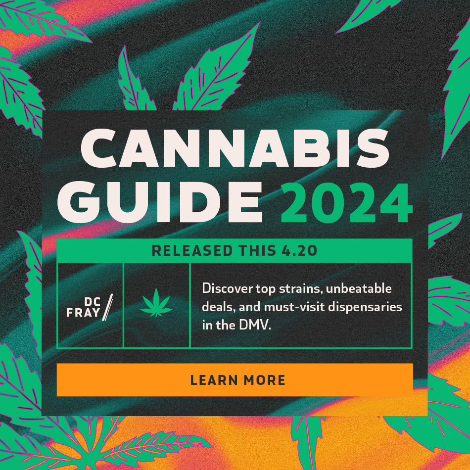 DC Fray Cannabis Guide 2024