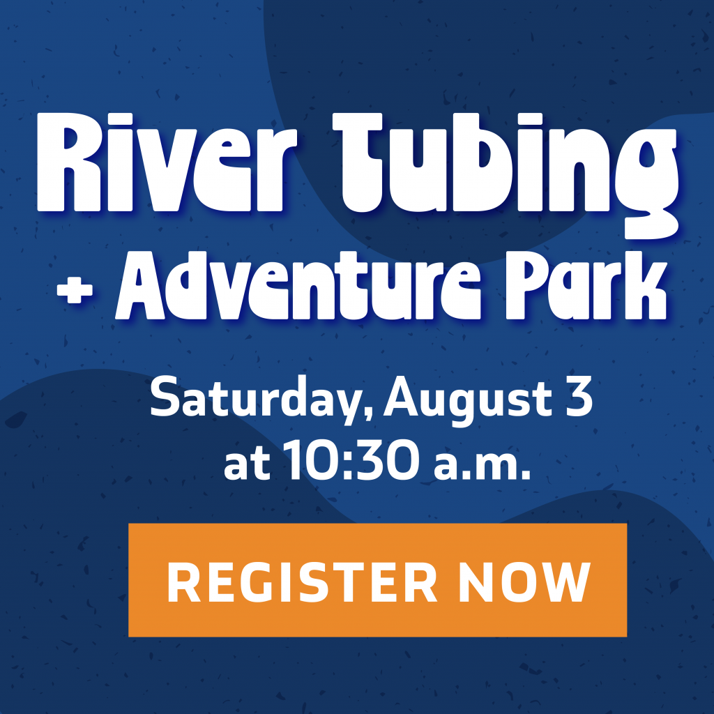 Outdoor Series: River Tubing + Adventure Park