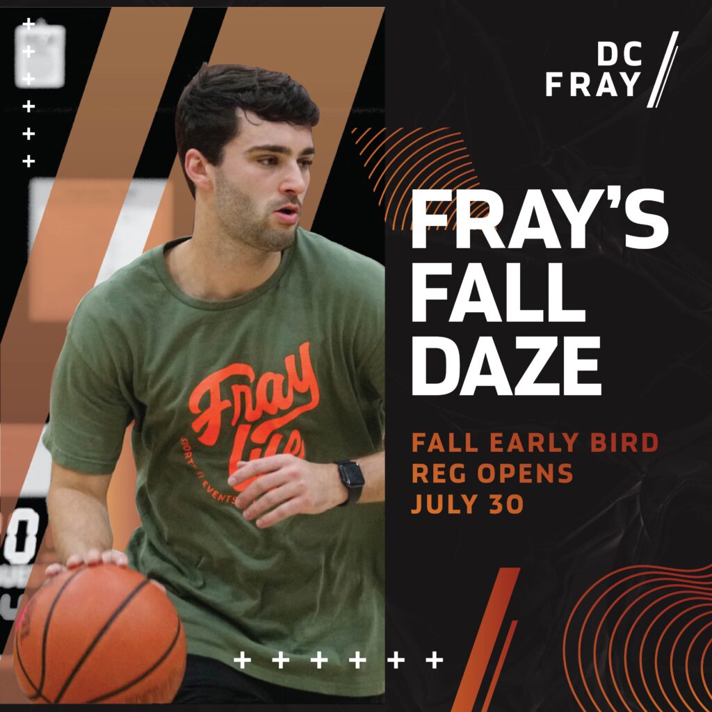 DC Fray Fall Leagues Open July 30!