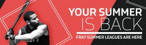 Summer 2021 Fray Leagues
